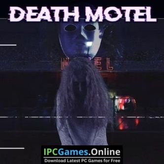 Death Motel Free Download - Latest Version for PC