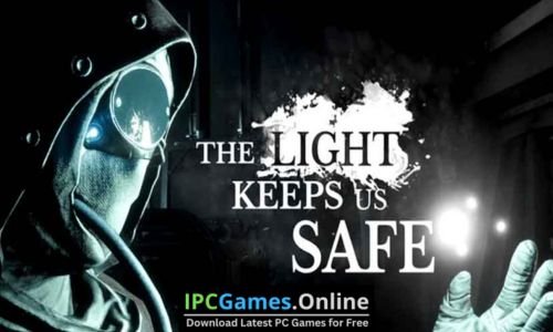 The Light Keeps Us Safe Re-pack Free Download