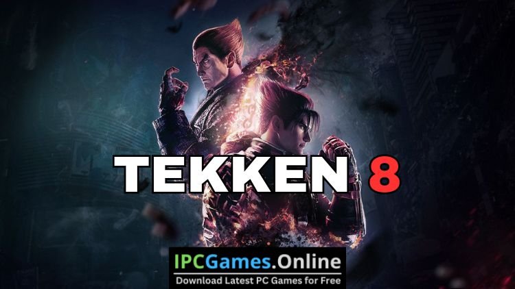 Tekken 8 For Windows (Latest Version 2024) Free Download