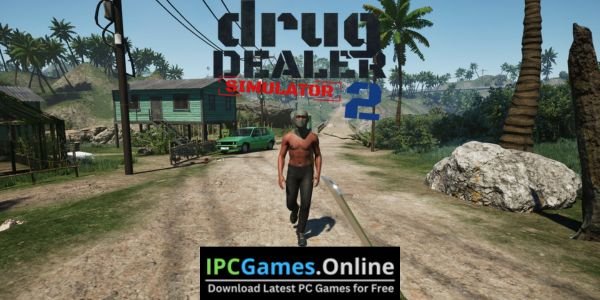 Drug Dealer Simulator 2 [Repack] Free Download (v1.0.6)