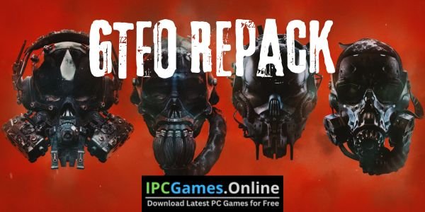 GTFO Repack Free Download (v2023.12.09)