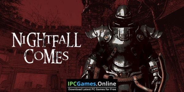 Nightfall Comes [2024 Repack] Free Download (TENOKE)