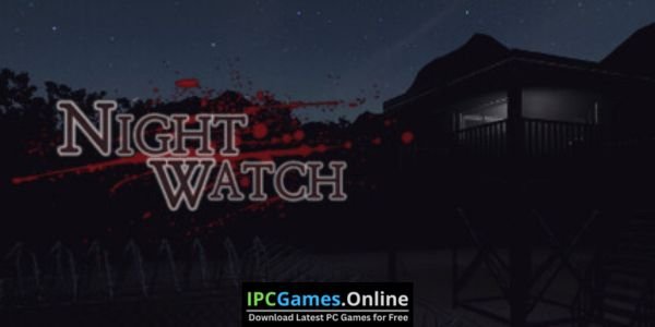 Nightwatch Closer Repack Free Download 2024 (TENOKE)