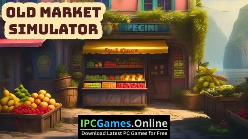 Old Market Simulator Free Download-1